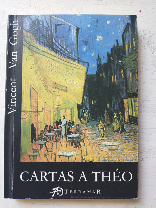 Libro usado en venta: Cartas a Theo de Vincent Van Gogh; editorial Terramar impreso en 2005 realizamos envios a todo el mundo.1
