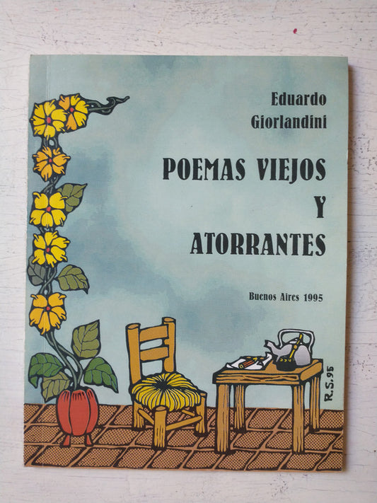 Libro usado en venta: Poemas viejos y atorrantes de Eduardo Giorlandini; editorial Ediciones del Autor impreso en 1995 envios a todo el mundo.1