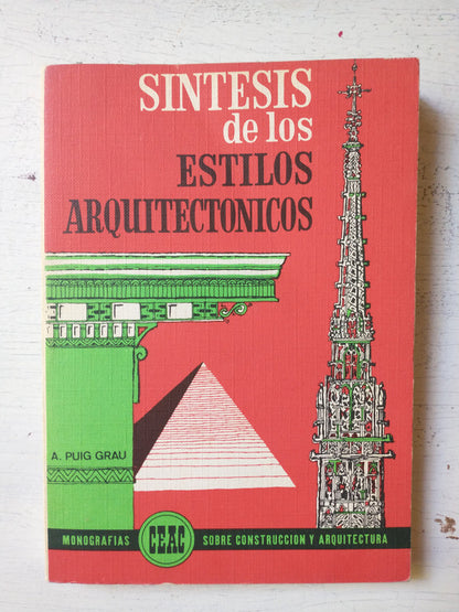 Libro usado en venta: Sintesis de los estilos arquitectonicos de Antonio Puig Grau; editorial CEAC impreso en 1978 realizamos envios a todo el mundo.1