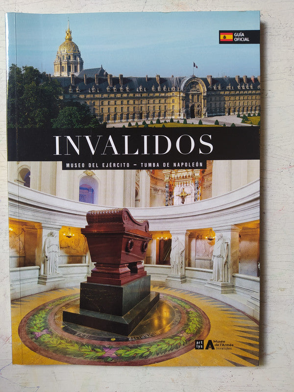 Libro usado en venta: Invalidos - Museo del ejercito - Tumba de Napoleon de Guia Oficial; editorial Art Lys impreso en 2015 envios a todo el mundo.1