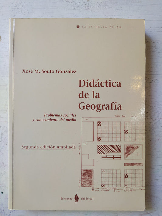 Libro usado en venta: Didactica de la geografia de Xose M. Souto Gonzalez; editorial Ediciones del Serbal impreso en 1999 envios a todo el mundo.1
