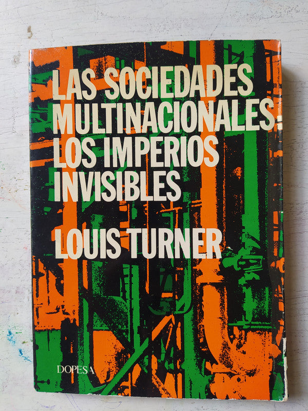 Libro usado en venta: Las sociedades multinacionales de Louis Turner; editorial DOPESA impreso en 1973 realizamos envios a todo el mundo.1