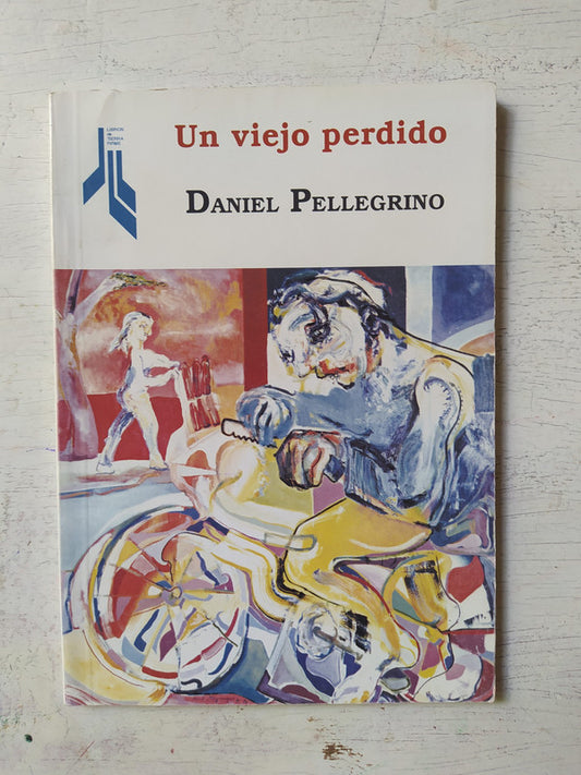 Libro usado en venta: Un viejo perdido de Daniel Pellegrino; editorial Tierra Firme impreso en 2005 realizamos envios a todo el mundo.1