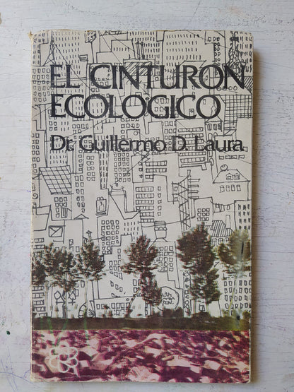 Libro usado en venta: El cinturon ecologico de Guillermo Domingo Laura; editorial Ceamse impreso en 1979 realizamos envios a todo el mundo.1