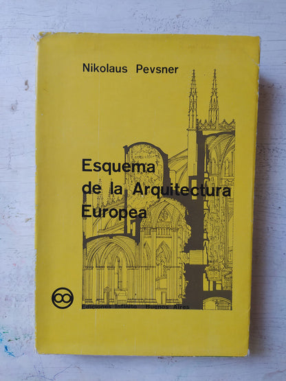 Libro usado en venta: Esquema de la Arquitectura Europea de Nikolaus Pevsner; editorial Infinito impreso en 1957 realizamos envios a todo el mundo.1