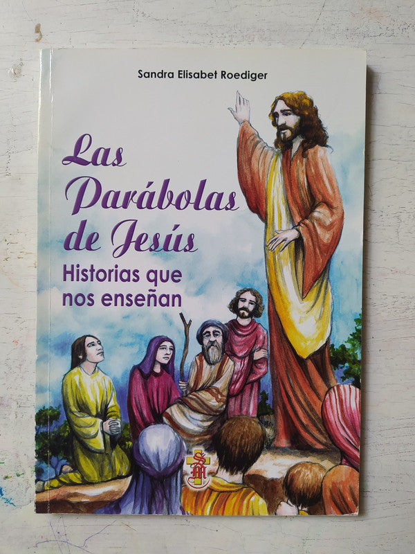 Libro usado en venta: Las parabolas de Jesus de Sandra Elisabet Roediger; editorial Santa Maria impreso en 2007 realizamos envios a todo el mundo.1