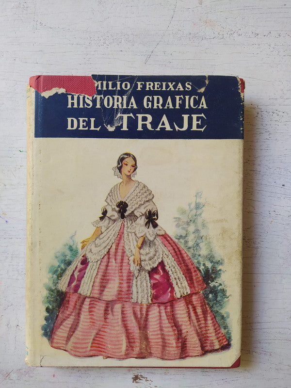 Libro usado en venta: Historia grafica del traje de Emilio Freixas; editorial E. Meseguer impreso en 1962 realizamos envios a todo el mundo.1