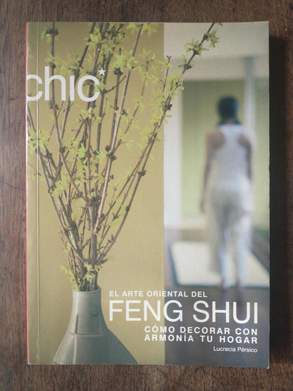Libro usado en venta: El arte oriental del Feng Shui de Lucrecia Persico; editorial Libsa impreso en 2005 realizamos envios a todo el mundo.1