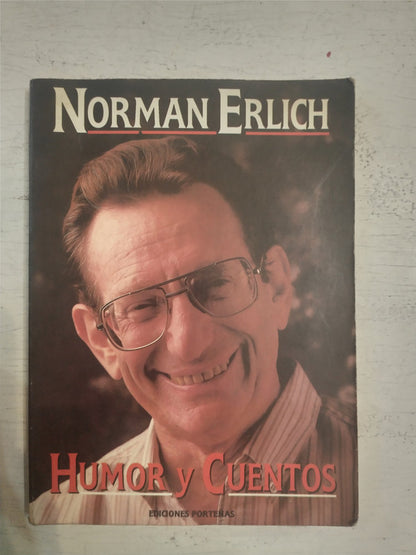 Libro usado en venta: Humor y Cuentos de Norman Erlich; editorial Porteñas impreso en 1993 realizamos envios a todo el mundo.1