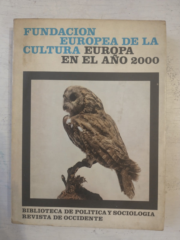 Libro usado en venta: Europa en el a?o 2000 de Fundacion Cultural Europea; editorial Revista de Occidente impreso en 1974 envios a todo el mundo.1