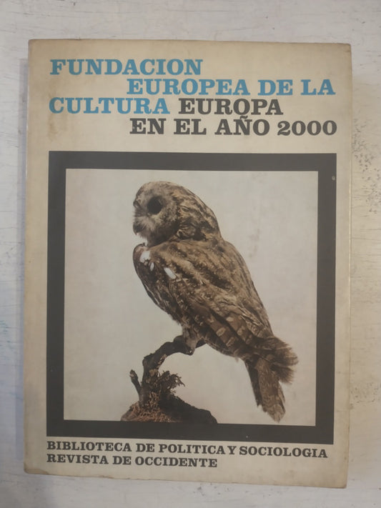 Libro usado en venta: Europa en el a?o 2000 de Fundacion Cultural Europea; editorial Revista de Occidente impreso en 1974 envios a todo el mundo.1