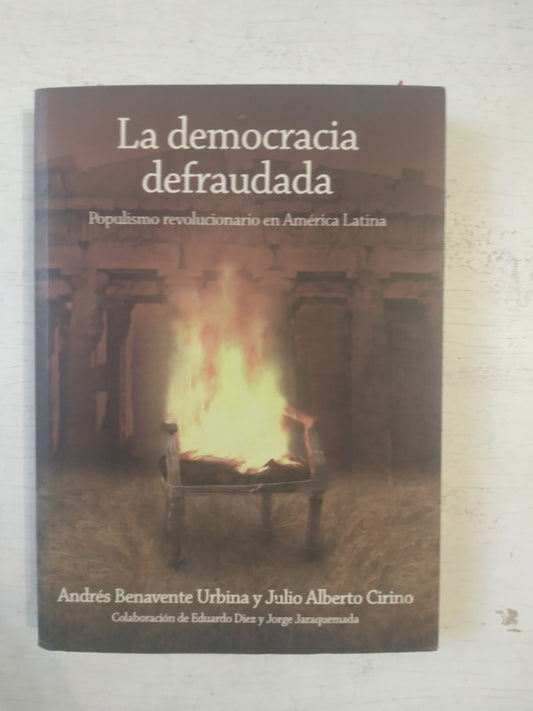 Libro usado en venta: La democracia defraudada de Andres Benavente - Julio Cirino; editorial Grito Sagrado impreso en 2005 envios a todo el mundo.1
