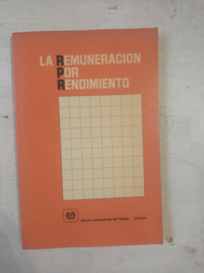 Libro usado en venta: La remuneracion por rendimiento; editorial Oficina internacional del trabajo impreso en 1985 realizamos envios a todo el mundo.1
