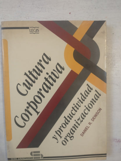 Libro usado en venta: Cultura corporativa y productividad organizacional de Daniel R. Denison; editorial LEGIS impreso en 1991 envios a todo el mundo.1