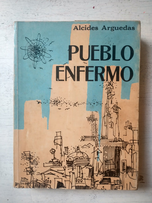 Libro usado en venta: Pueblo enfermo de Alcides Arguedas; editorial Gisbert & Cia impreso en 1979 realizamos envios a todo el mundo.1