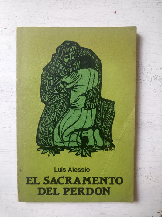 Libro usado en venta: El sacramento del perdon de Luis Alessio; editorial Paulinas impreso en 1983 realizamos envios a todo el mundo.1