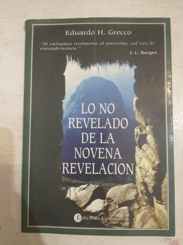 Libro usado en venta: Lo no revelado en la novena revelacion de Eduardo H. Grecco; editorial Continente impreso en 1995 envios a todo el mundo.1