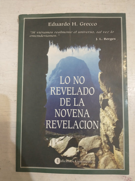 Libro usado en venta: Lo no revelado en la novena revelacion de Eduardo H. Grecco; editorial Continente impreso en 1995 envios a todo el mundo.1