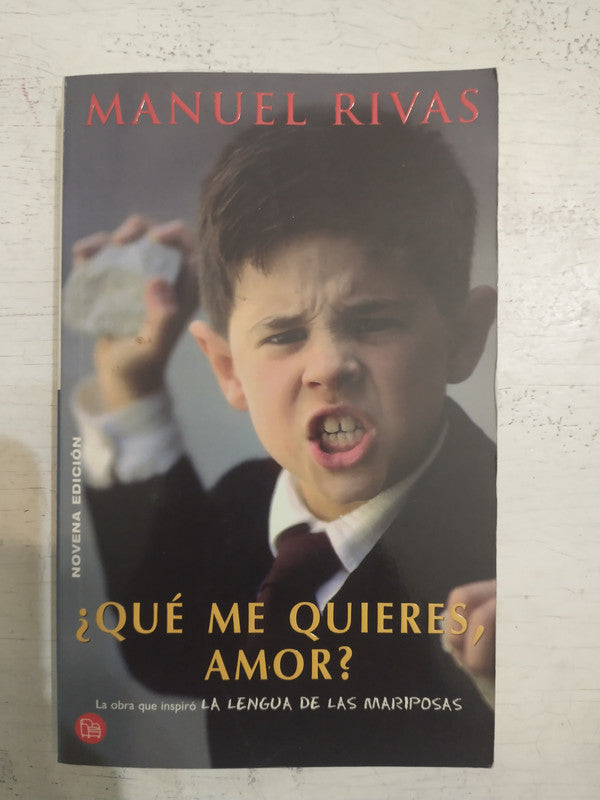 Libro usado en venta: ?Que me quieres, Amor? de Manuel Rivas; editorial Punto de Lectura impreso en 2002 realizamos envios a todo el mundo.1