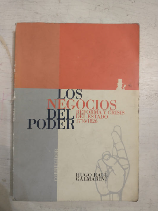 Libro usado en venta: Los negocios del poder de Hugo Raul Galmarini; editorial Corregidor impreso en 2000 realizamos envios a todo el mundo.1