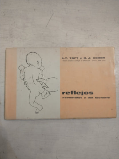 Libro usado en venta: Reflejos neonatales y del lactante de Lawrence T. Taft - Herbert J. Cohen; editorial Exceptional Infant impreso en 1967.1