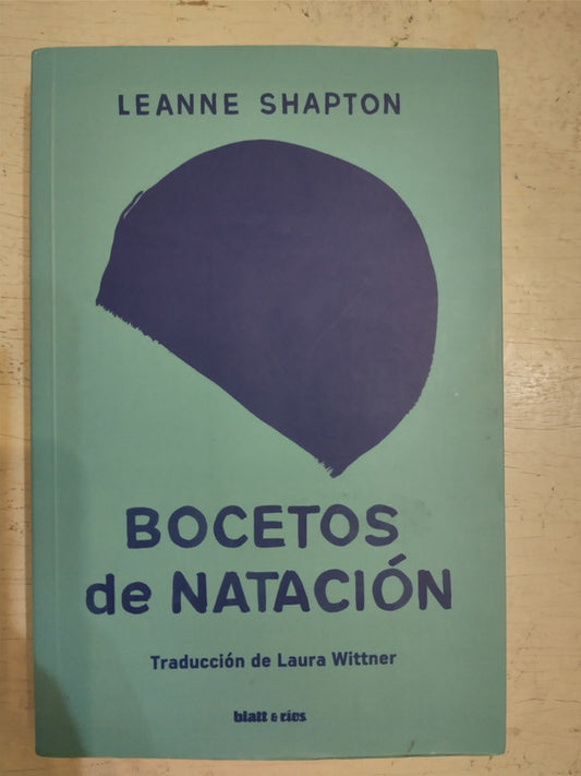 Libro usado en venta: Bocetos de natacion de Leanne Shapton; editorial Blatt & Rios impreso en 2022 realizamos envios a todo el mundo.1