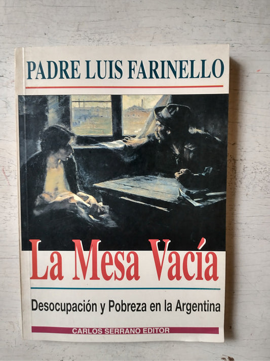 Libro usado en venta: La mesa vacia de P. Luis Farinello; editorial Carlos Serrano impreso en 1996 realizamos envios a todo el mundo.1