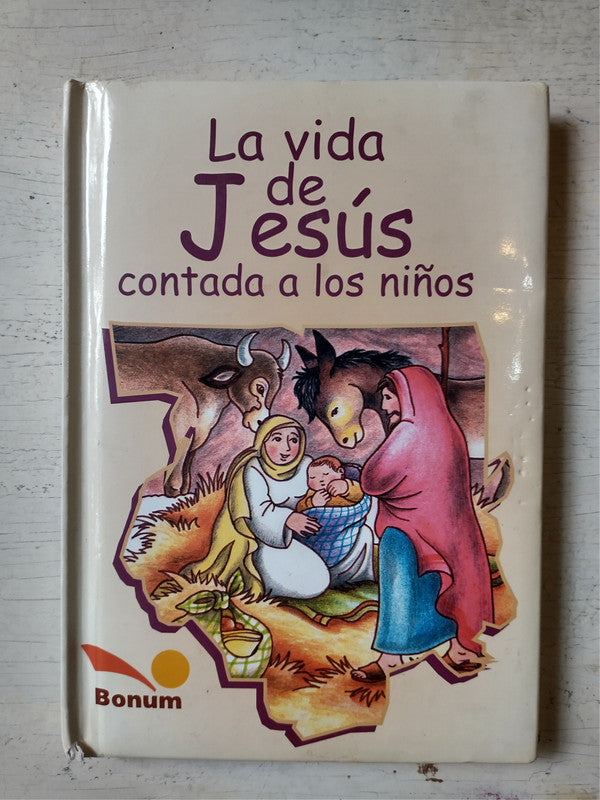 Libro usado en venta: La vida de Jesus contada a los ni?os de Ursula Gremmelspacher; editorial Bonum impreso en 2011 realizamos envios a todo el mundo.1