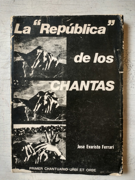 Libro usado en venta: La "Republica" de los chantas de Jose Evaristo Ferrari; editorial A. Peña Lillo impreso en 1977 envios a todo el mundo.1