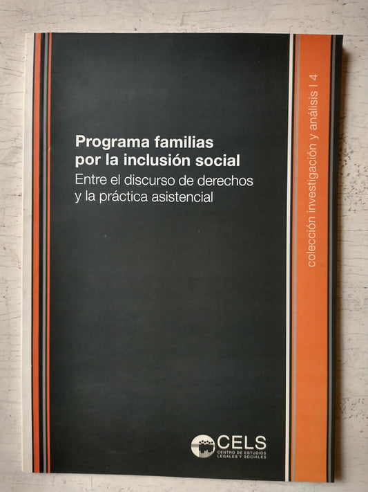 Libro usado en venta: Programa familias por la inclusion social; editorial CELS impreso en 2007 realizamos envios a todo el mundo.1