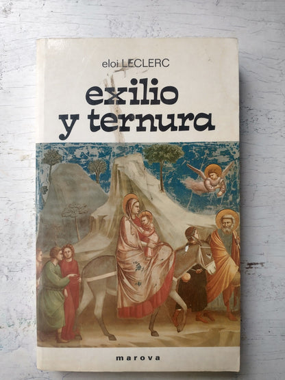 Libro usado en venta: Exilio y ternura de Eloi Leclerc; editorial Marova impreso en 1994 realizamos envios a todo el mundo.1