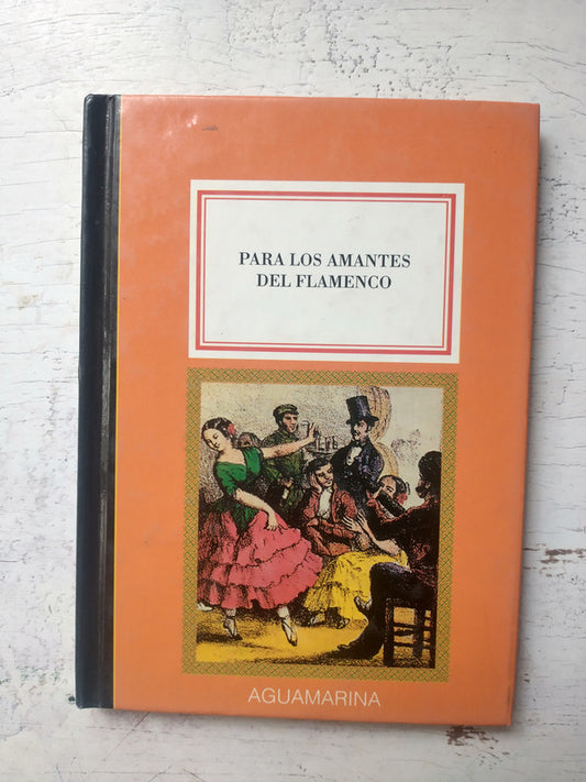 Libro usado en venta: Para los amantes del flamenco; editorial Anaya impreso en 1994 realizamos envios a todo el mundo.1