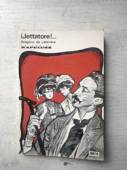 Libro usado en venta: ?Jettatore! de Gregorio De Laferrere; editorial Kapelusz impreso en 1982 realizamos envios a todo el mundo.1