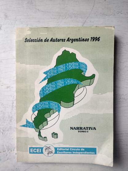 Libro usado en venta: Selecci?n de Autores Argentinos 1996 - tomo 1; editorial ECEI impreso en 1997 realizamos envios a todo el mundo.1