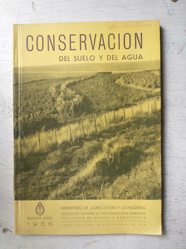 Libro usado en venta: Conservacion del suelo y del agua; editorial Ministerio de Agricultura y ganaderia impreso en 1956 envios a todo el mundo.1