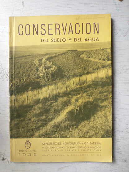 Libro usado en venta: Conservacion del suelo y del agua; editorial Ministerio de Agricultura y ganaderia impreso en 1956 envios a todo el mundo.1