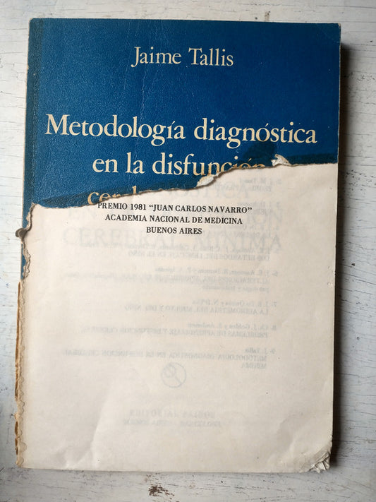 Libro usado en venta: Metodologia diagnostica en la disfuncion cerebral minima de Jaime Tallis; editorial Paidos impreso en 1982.1