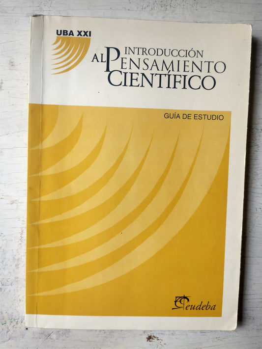Libro usado en venta: Introduccion al pensamiento cientifico de Guia de estudio; editorial Eudeba impreso en 2002 realizamos envios a todo el mundo.1