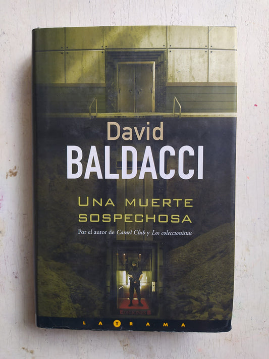 Libro usado en venta: Una muerte sospechosa (Tapa dura) de David Baldacci; editorial Ediciones B impreso en 2008 realizamos envios a todo el mundo.1