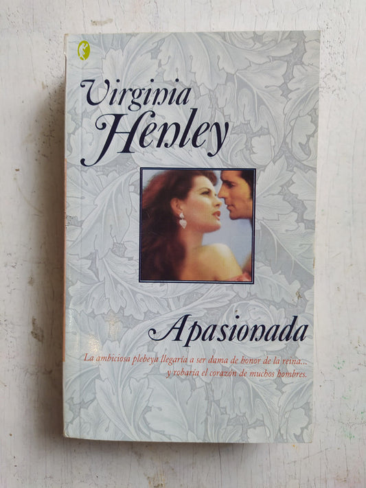 Libro usado en venta: Apasionada de Virginia Henley; editorial Ediciones B impreso en 2004 realizamos envios a todo el mundo.1