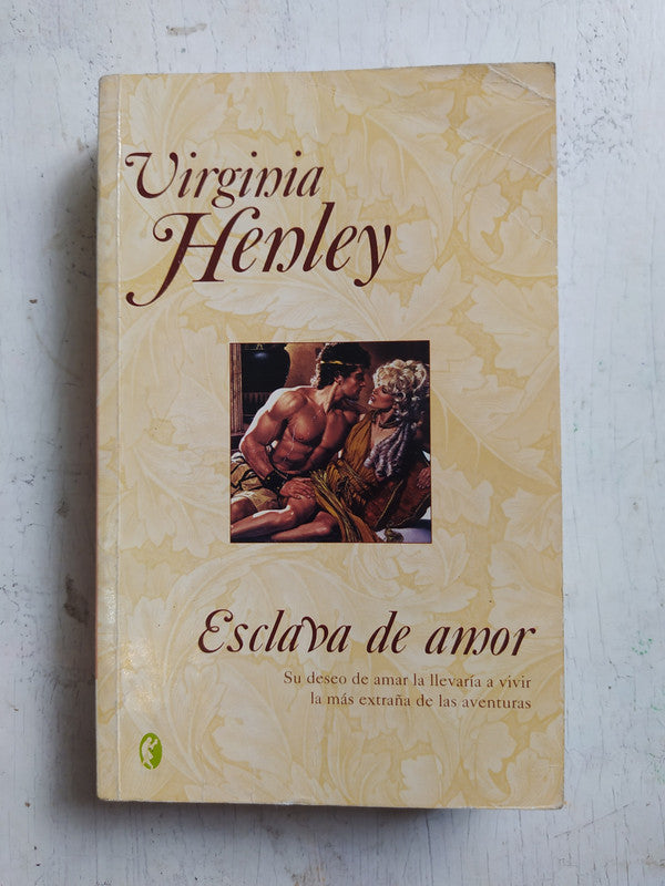 Libro usado en venta: Esclava de amor de Virginia Henley; editorial Ediciones B impreso en 2004 realizamos envios a todo el mundo.1