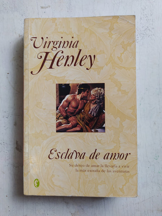 Libro usado en venta: Esclava de amor de Virginia Henley; editorial Ediciones B impreso en 2004 realizamos envios a todo el mundo.1