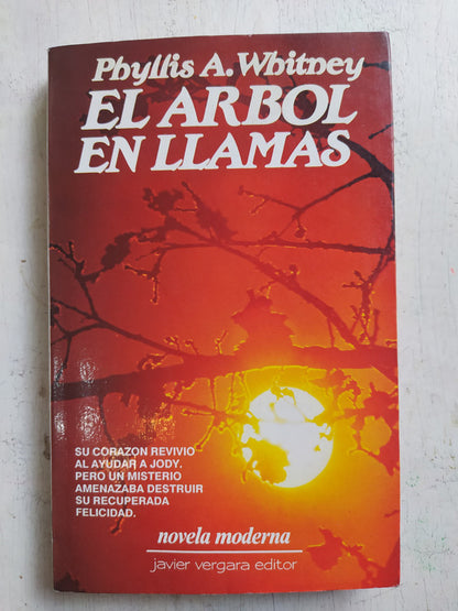 Libro usado en venta: El arbol en llamas de Phyllis A. Whitney; editorial Javier Vergara impreso en 1988 realizamos envios a todo el mundo.1
