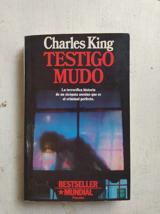 Libro usado en venta: Testigo mudo de Charles King; editorial Planeta impreso en 1992 realizamos envios a todo el mundo.1