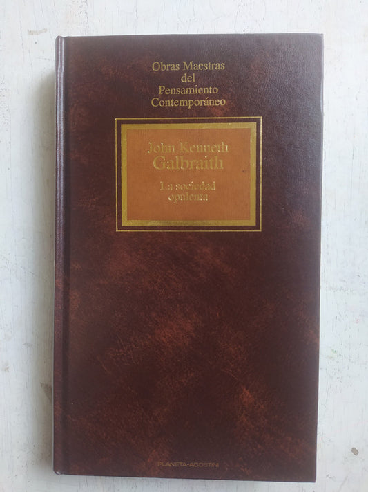 Libro usado en venta: La sociedad opulenta de John Kenneth Galbraith; editorial Planeta - Agostini impreso en 1992 realizamos envios a todo el mundo.1