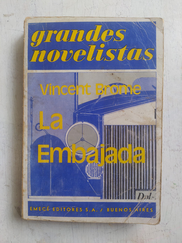 Libro usado en venta: La embajada de Vincent Brome; editorial Emece impreso en 1973 realizamos envios a todo el mundo.1