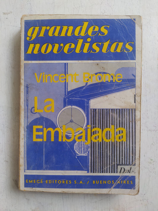Libro usado en venta: La embajada de Vincent Brome; editorial Emece impreso en 1973 realizamos envios a todo el mundo.1
