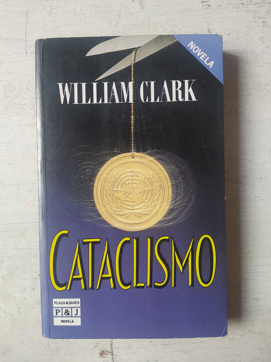 Libro usado en venta: Cataclismo de William Clark; editorial Plaza & Janes impreso en 1986 realizamos envios a todo el mundo.1