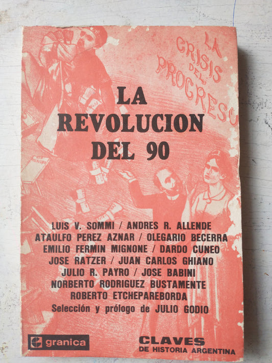 Libro usado en venta: La revolucion del 90; editorial Granica impreso en 1974 realizamos envios a todo el mundo.1