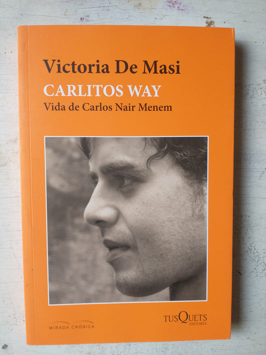 Libro usado en venta: Carlitos Way de Victoria De Masi; editorial Tusquets impreso en 2016 realizamos envios a todo el mundo.1